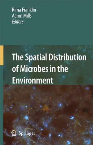 The Spatial Distribution of Microbes in the Environment de Rima Franklin