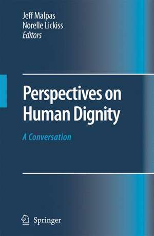 Perspectives on Human Dignity: A Conversation de Jeff Malpas