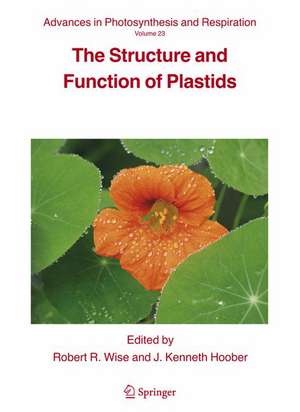 The Structure and Function of Plastids de Robert R. Wise