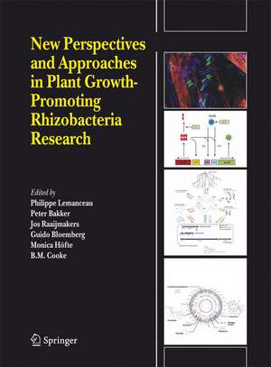 New Perspectives and Approaches in Plant Growth-Promoting Rhizobacteria Research de P.A.H.M. Bakker