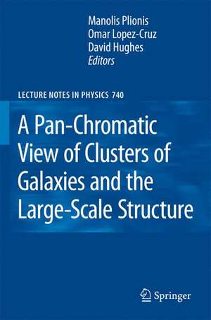 A Pan-Chromatic View of Clusters of Galaxies and the Large-Scale Structure de Manolis Plionis