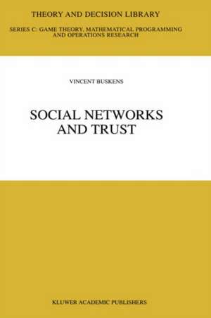 Social Networks and Trust de Vincent Buskens