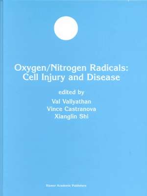 Oxygen/Nitrogen Radicals: Cell Injury and Disease de Val Vallyathan