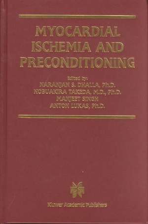 Myocardial Ischemia and Preconditioning de Naranjan S. Dhalla