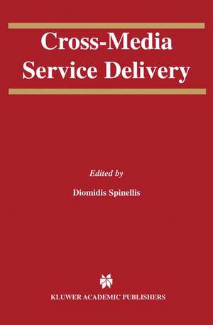 Cross-Media Service Delivery de Diomidis Spinellis