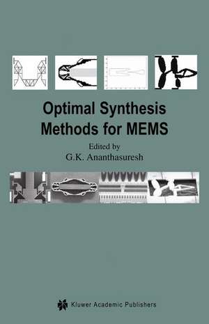 Optimal Synthesis Methods for MEMS de S.G.K. Ananthasuresh