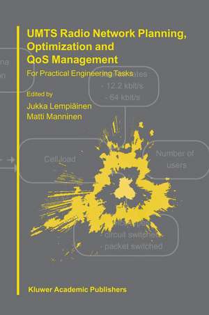 UMTS Radio Network Planning, Optimization and QOS Management: For Practical Engineering Tasks de Jukka Lempiäinen