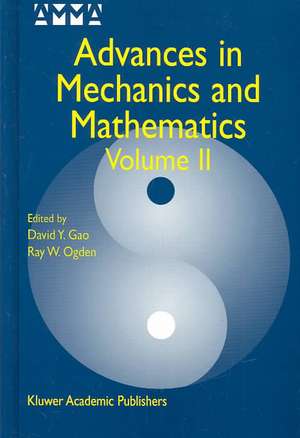 Advances in Mechanics and Mathematics: Volume II de David Yang Gao