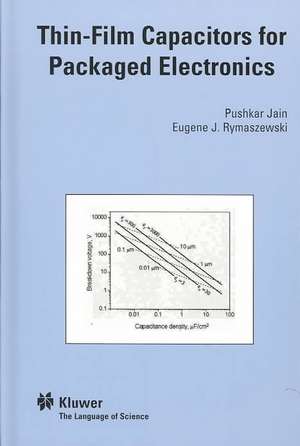 Thin-Film Capacitors for Packaged Electronics de Jain Pushkar