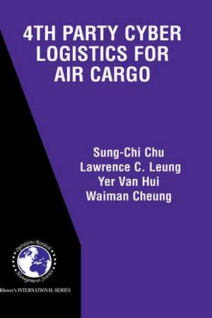 4th Party Cyber Logistics for Air Cargo de Sung-Chi Chu