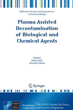 Plasma Assisted Decontamination of Biological and Chemical Agents de Katie Gibson