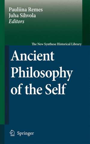 Ancient Philosophy of the Self de Pauliina Remes