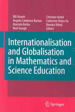 Internationalisation and Globalisation in Mathematics and Science Education de Bill Atweh