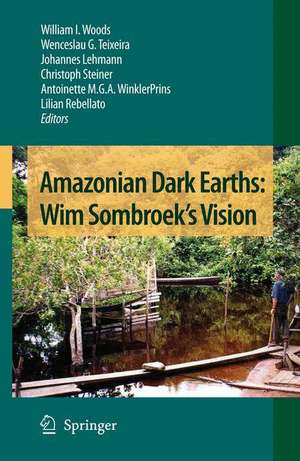 Amazonian Dark Earths: Wim Sombroek's Vision de William I. Woods