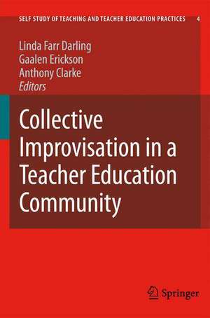 Collective Improvisation in a Teacher Education Community de Linda Farr Darling