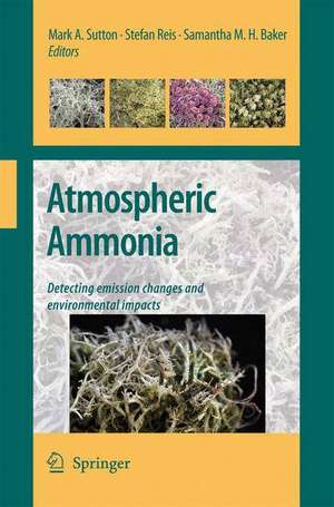 Atmospheric Ammonia: Detecting emission changes and environmental impacts. Results of an Expert Workshop under the Convention on Long-range Transboundary Air Pollution de Mark Sutton