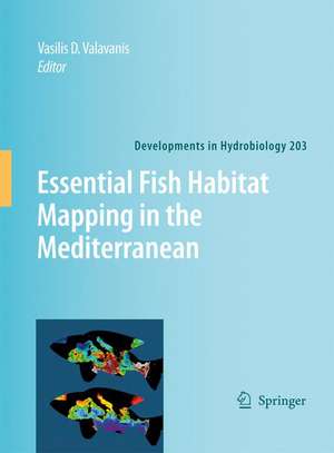 Essential Fish Habitat Mapping in the Mediterranean de Vasilis D. Valavanis