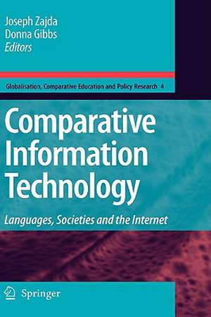 Comparative Information Technology: Languages, Societies and the Internet de Joseph Zajda