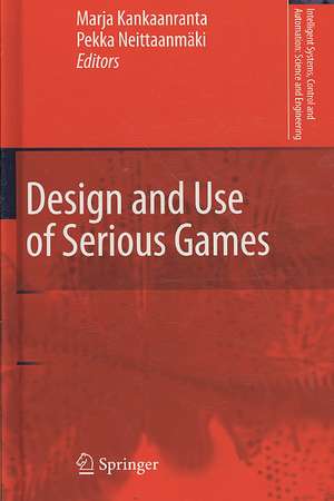 Design and Use of Serious Games de Marja Helena Kankaanranta