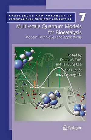 Multi-scale Quantum Models for Biocatalysis: Modern Techniques and Applications de Darrin M. York