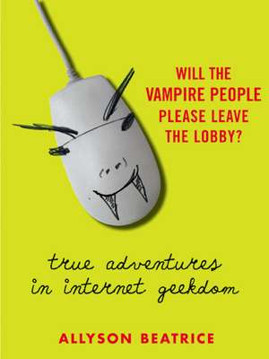 Will the Vampire People Please Leave the Lobby? de Allyson Beatrice