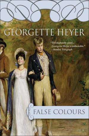 False Colours de Georgette Heyer