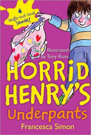 Horrid Henry's Underpants de Francesca Simon