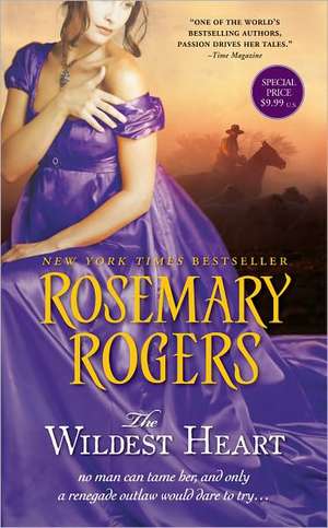 The Wildest Heart de Rosemary Rogers