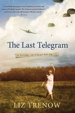 The Last Telegram de Liz Trenow