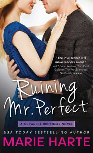 Ruining Mr. Perfect de Marie Harte