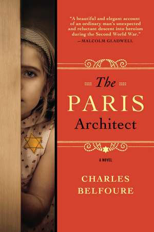 The Paris Architect: A Novel de Charles Belfoure