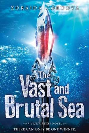 The Vast and Brutal Sea de Zoraida Cordova