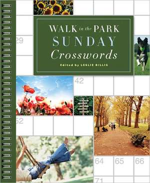 Walk in the Park Sunday Crosswords de Leslie Billig