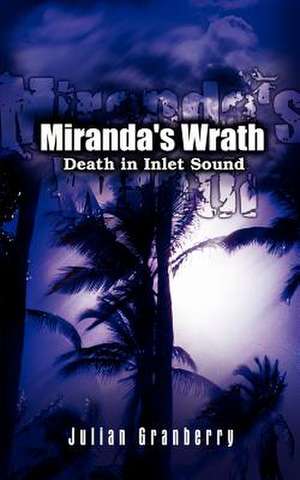 Miranda's Wrath de Julian Granberry