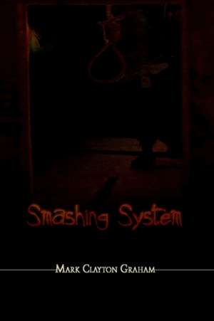 Smashing System de Mark Clayton Graham