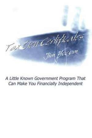 Tax Lien Certificates de Jim Yocom