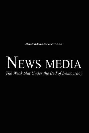 Newsmedia de John Randolph Parker