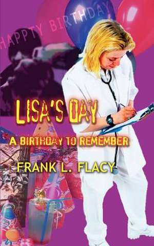 Lisa's Day de Frank L. Flacy