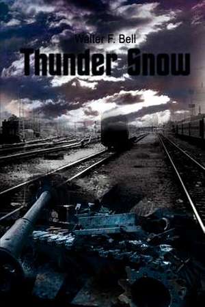 Thunder Snow de Walter F. Bell