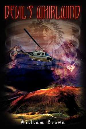 Devil's Whirlwind de William Brown