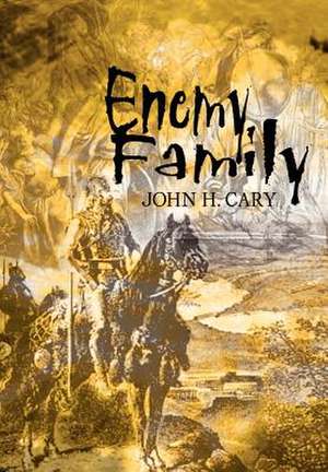 Enemy Family de John H Cary