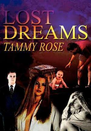 Lost Dreams de Tammy Rose