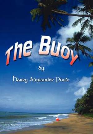 The Buoy de Harry Alexander Poole