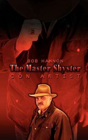 The Master Shyster de Bob Hannon