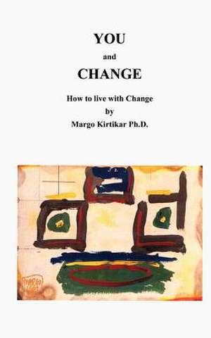 You and Change de Margo Kirtikar