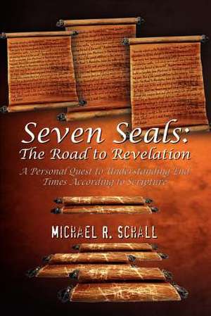 Seven Seals de Michael R. Schall