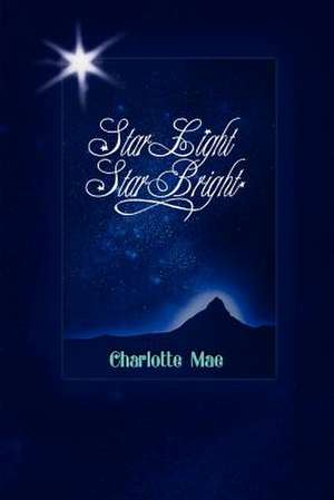 Star Light Star Bright de Charlotte Mae