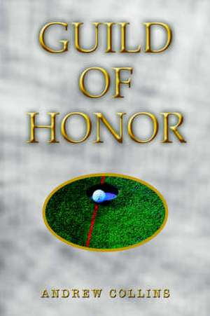 Guild of Honor de Andrew Collins