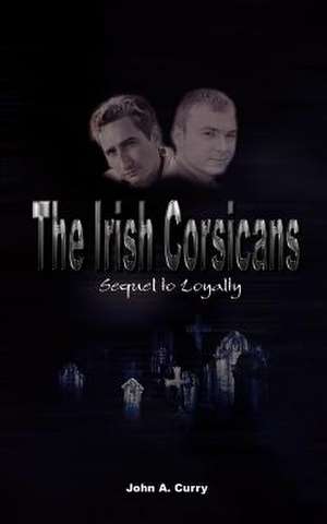 The Irish Corsicans de John A. Curry