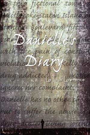 Danielle's Diary de Latoya Lawrence